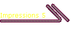 Impressions 5