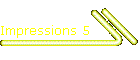 Impressions 5