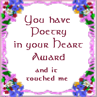 Poetry in your Heart Award from Jayme