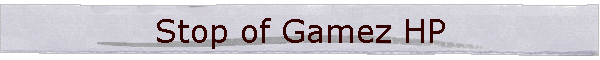 Stop of Gamez HP