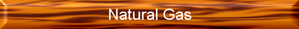 Natural Gas