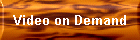 Video on Demand
