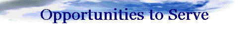 Opportunities to Serve