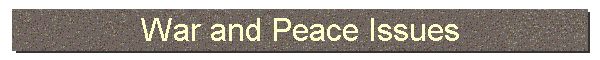 War and Peace Issues