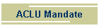 ACLU Mandate