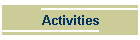 Activities