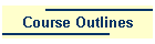 Course Outlines