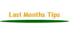 Last Months Tips