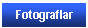 Metin Kutusu: Fotograflar