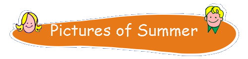 Pictures of Summer