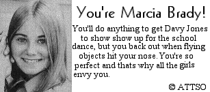 Hi, I'm Marcia Brady!