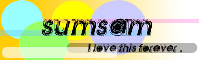 Sumsam : I love this forever