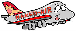 Fly Naked...Fly Nude...Fly In The Buff