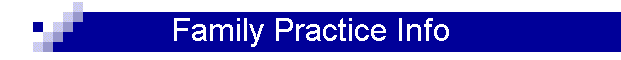 Family Practice Info