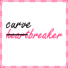 <strike>heart</strike>curvebreaker