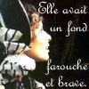 Cosette: she was wild and brave at heart