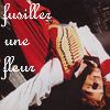Enjolras: to shoot a flower