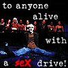 anyone alive with a sex drive
