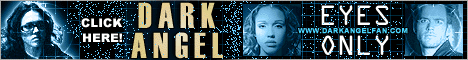 Eyes Only: Dark Angel Fanforum Site