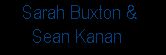 Sarah Buxton and Sean Kanan