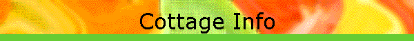 Cottage Info