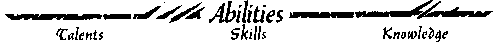 Ablilities