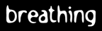 breathing