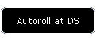Autoroll at DS