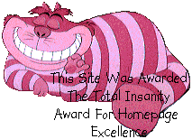 The Total Insanity Award For HomePage Excellence