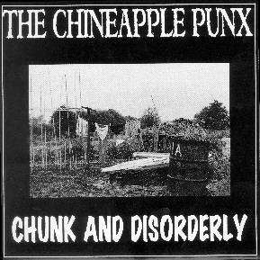 cover of Chineapple Punx 'Chunk and Disorderly' single