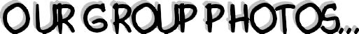 Group Photos...