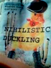 Nihilistic Duckling