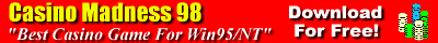 Casino
Madness 98