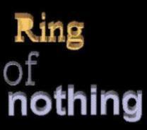 The Ring of nothing