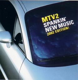 MTV2 Spankin' New Music 2002 Sampler! cover
