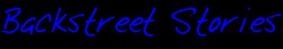 Backstreet Stories
