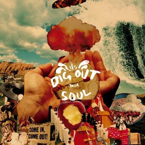 Download 'Dig Out Your Soul' for �3!