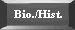 Bio./Hist.