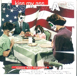 Kiss My Ass (Classic Kiss Regrooved) Album Cover