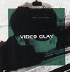 video glay