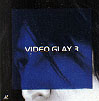 video glay 3
