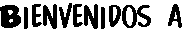 Bienvenidos a