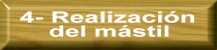 Realizacin del mstil