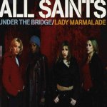 Under The Bridge/ Lady Marmalade