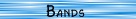 List of All the Band Pages on the Site