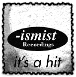 -ismist Recordings