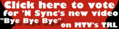 Vote NOW for Bye Bye Bye on the TRL countdown