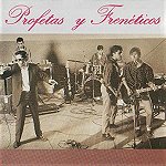 Profetas y Frenticos