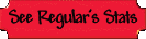 See Regular's Stats
