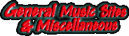 General Music SItes & Miscellaneous